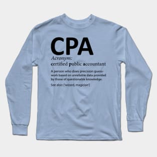 CPA Certified Public Accountant Definition Funny Long Sleeve T-Shirt